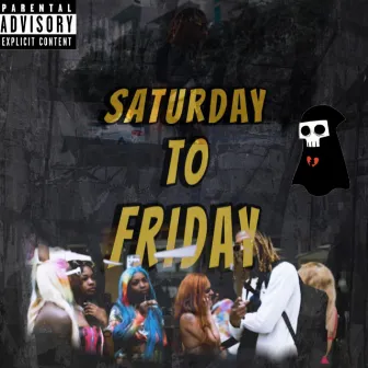 Saturday To Friday by Unknown Artist