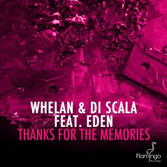 Thanks For The Memories by Whelan & Di Scala