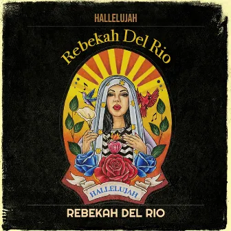 Hallelujah by Rebekah Del Rio