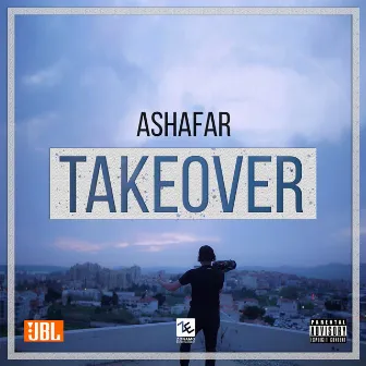 TAKEOVER by Ashafar