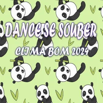 Dance Se Souber Clima Bom 2024 by MC KADELÃO