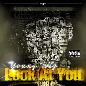 Look at You by Young Wiz