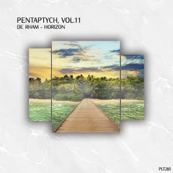 Pentaptych, Vol. 11 (De Rham - Horizon) by DE RHAM