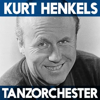 Tanzorchester by Kurt Henkels