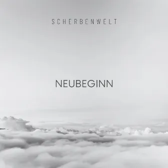 Neubeginn by Scherbenwelt