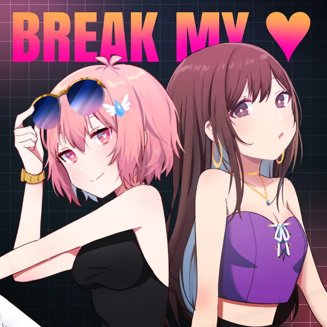 Break My Heart