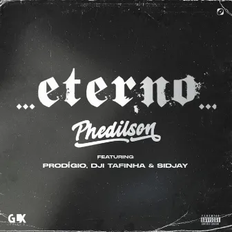 ETERNO by Phedilson