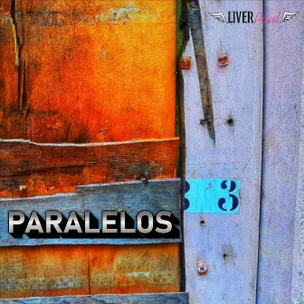 Paralelos by LiverPaul