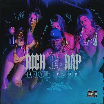 Rich B4 Rap by Rich Espy