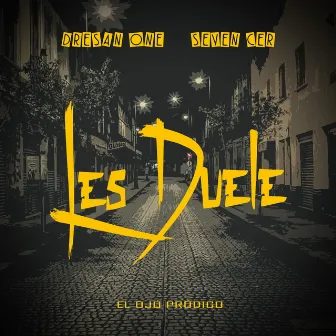 Les Duele by Dresan one