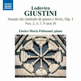 Giustini: Piano Sonatas by Lodovico Giustini