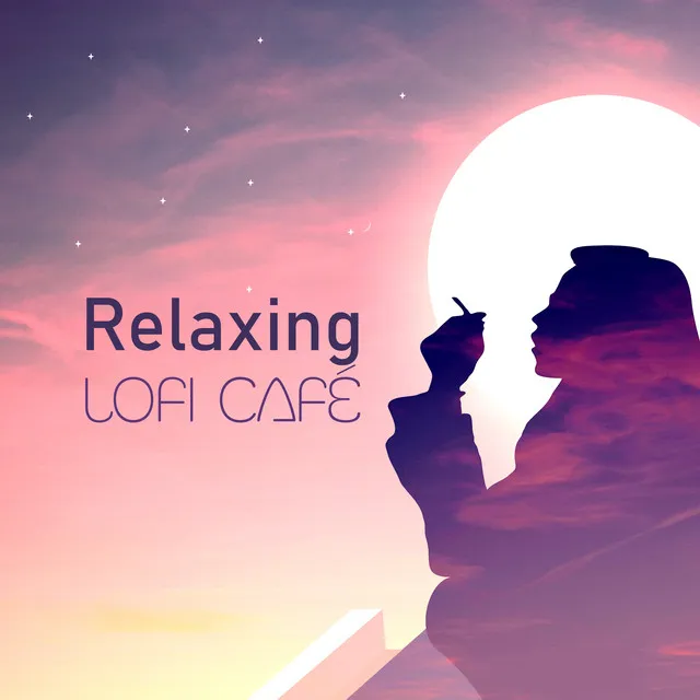 Relaxing Lofi Café: The Best Lofi for Sweet Chillin’