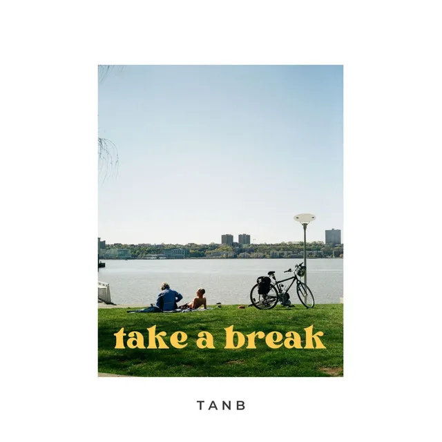 take a break