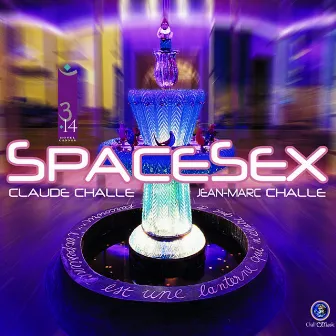 SPACESEX by Claude Challe & Jean-Marc Challe by Claude Challe