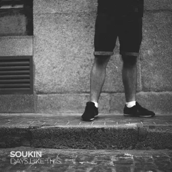 Days Like This by Soukin