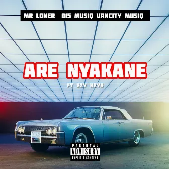 Are Nyakane by Van City MusiQ