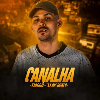 Canalha by Tiaggo