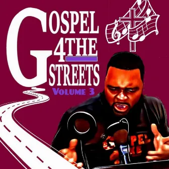 Gospel4theStreets Vol 3. by Brother Devan