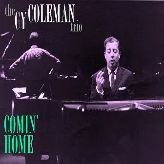 Comin' Home by Cy Coleman Trio