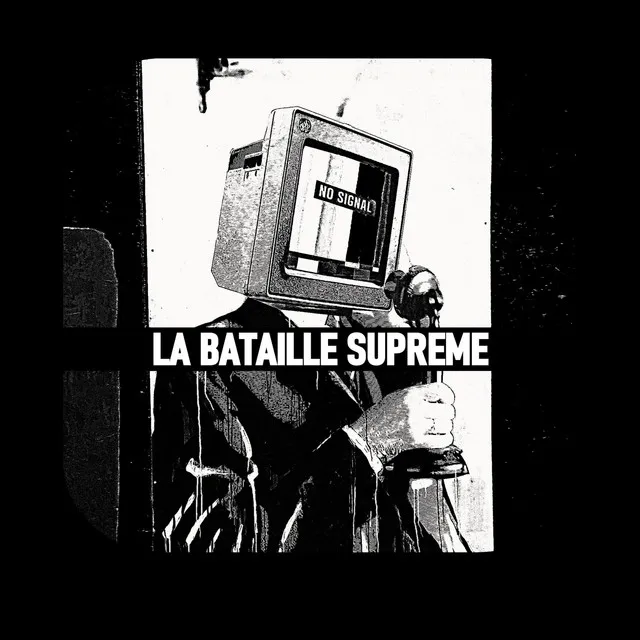 LA BATAILLE SUPREME