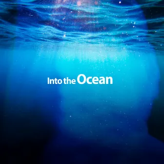 Into the Ocean by Ocean Sound