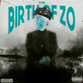 The Birth Of Zo (deluxe Edition) by Owkz