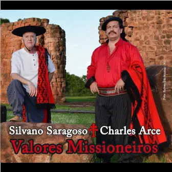 Valores Missioneiros by Silvano Saragoso e Charles Arce