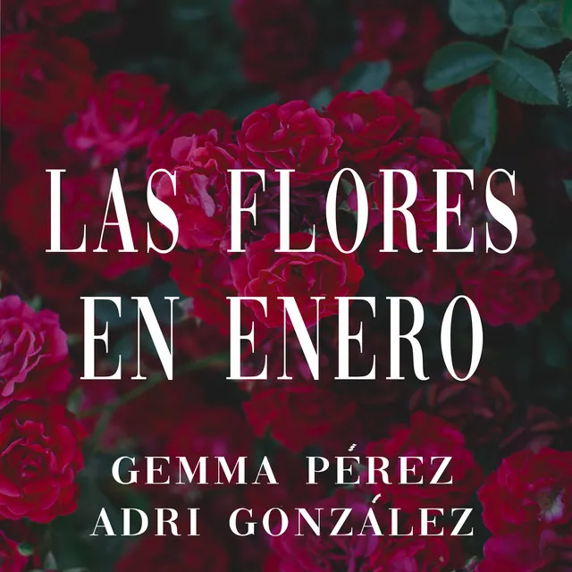 Las Flores en Enero