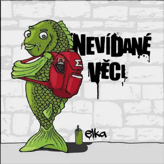 Nevídané věci by MC eLKa