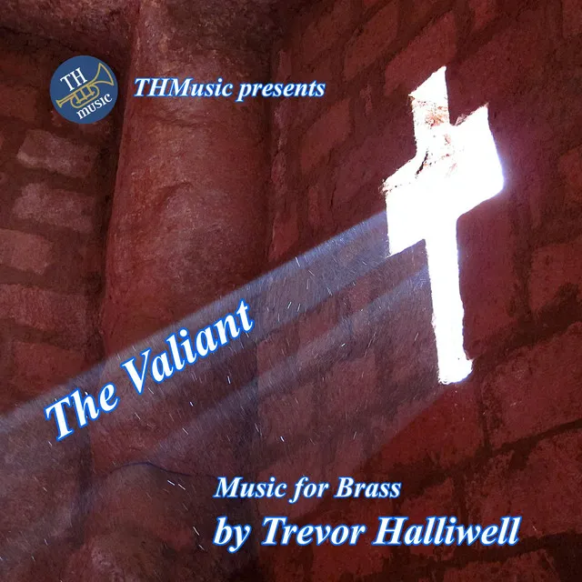 The Valiant Music For Brass