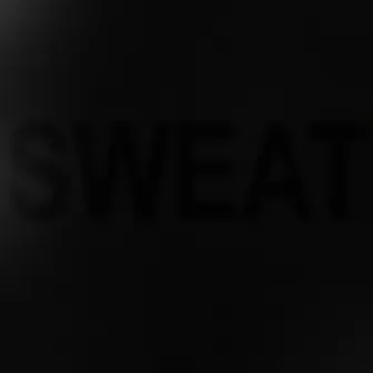 SWEAT by Ladon Alex