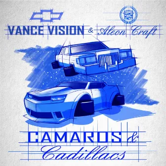 Camaros & Cadillacs - Single by Vance Vision