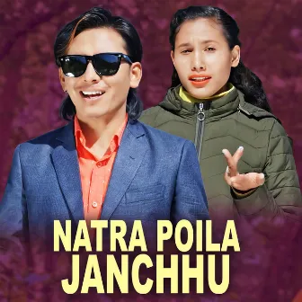 Natra Poila Janchhu by 