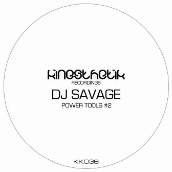 Power Tools #2 by DJ Savage