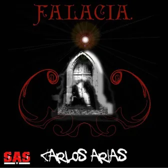 Falacia by Carlos Arias