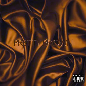 Pretty Brown by Kason Miller