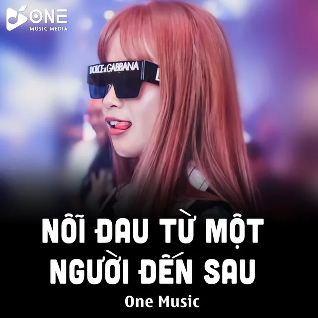 Nỗi Đau Từ Một Người Đến Sau Remix