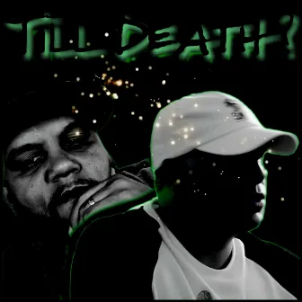 Till Death? by Young N Greedy