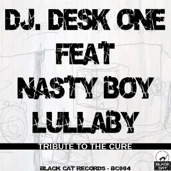 Lullaby (Tribute To The Cure) by Nasty Boy