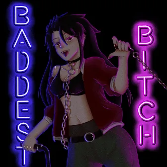 Baddest Bitch by Shiki-TMNS