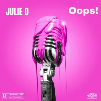 Oops! by Julie D