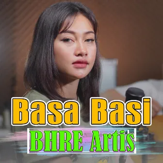 Basa Basi by BHRE Artis