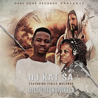 Ujesu Uzongivikela by DJ Kat SA