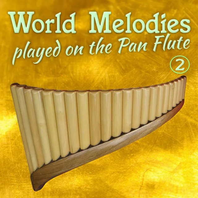 World Melodies played on the Pan Flute 2