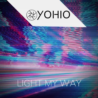 LIGHT MY WAY by YOHIO