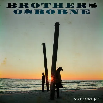 Port Saint Joe by Brothers Osborne