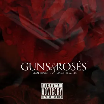 Guns & Roses (feat. Masspike Miles) by Sean Hines