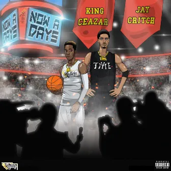 Now a Days by King Ceazar