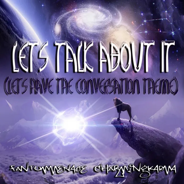 Lets Talk About It (Lets Have The Coversation Theme)