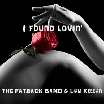 I Found Lovin' by Fatback Band